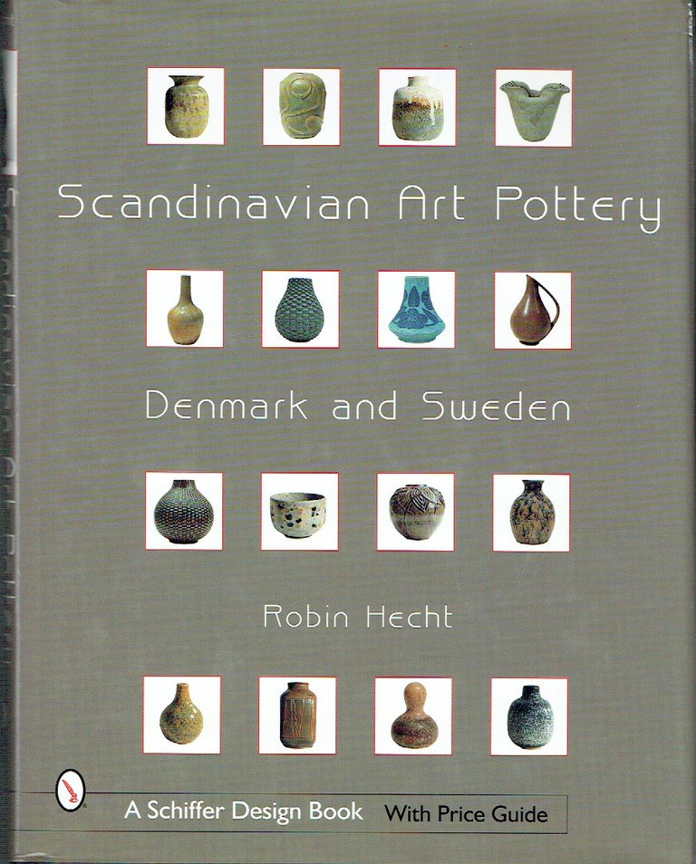 Item #020329 Scandinavian Art Pottery - Denmark and Sweden. Robin Hecht.