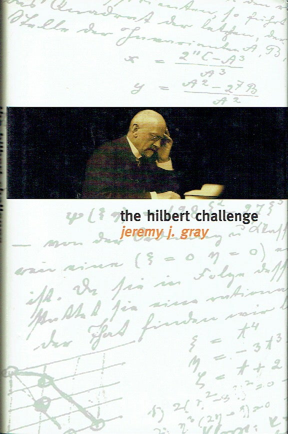 Item #020357 The Hilbert Challenge. Jeremy J. Gray.