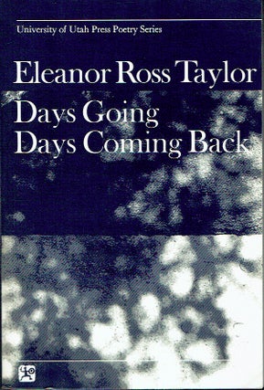 Item #020381 Days Going / Days Coming Back. Eleanor Ross Taylor