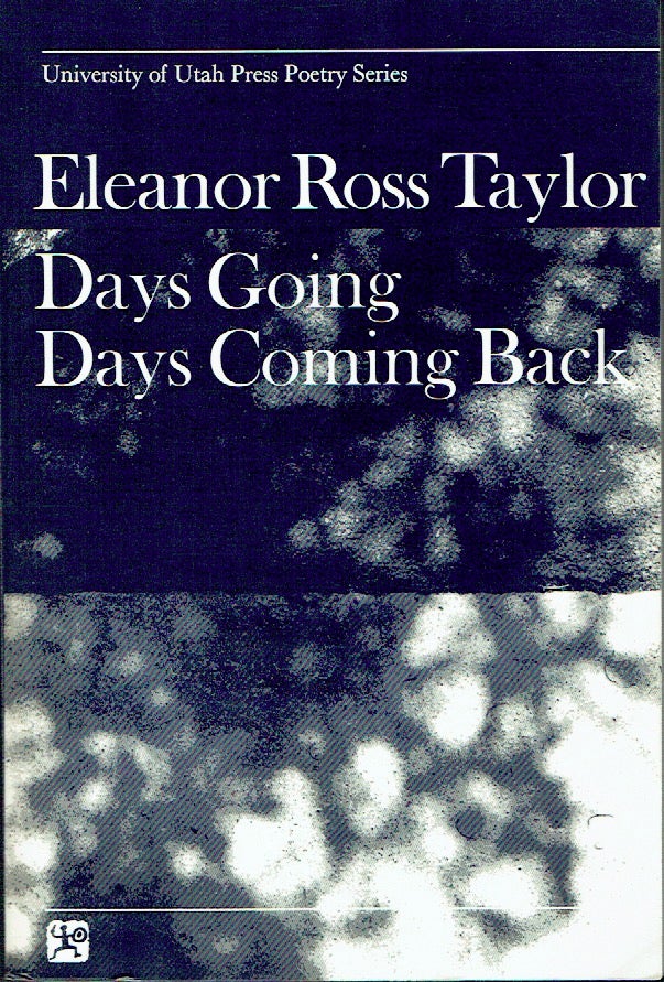 Item #020381 Days Going / Days Coming Back. Eleanor Ross Taylor.
