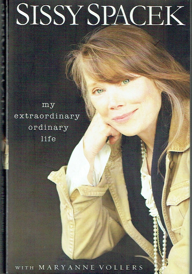 Item #020407 My Extraordinary Ordinary Life. Sissy Spacek, Maryanne Vollers.