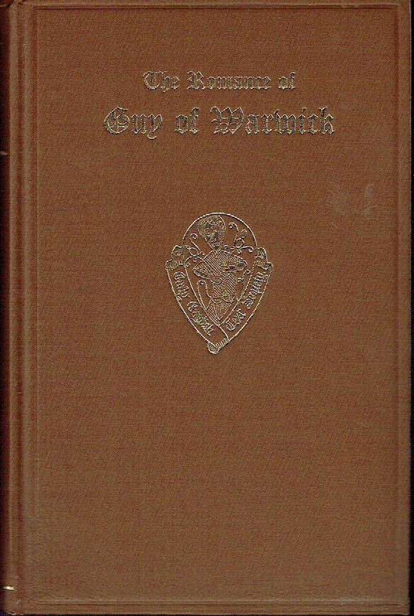 Item #020465 The Romance of Guy of Warwick: Edited from the Auchinleck MS. in the Advocates' Library Edinburgh and from MS. 107 in Caius College, Cambridge. Julius Zupitza.
