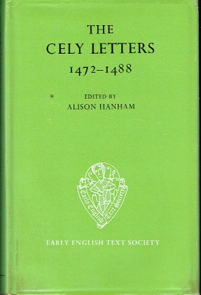 Item #020468 The Cely Letters 1472-1488. A. Hanham