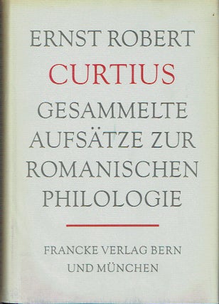 Item #020472 Gesammelte Aufsatze Zur Romanischen Philologie. Earnst Robert Curtius
