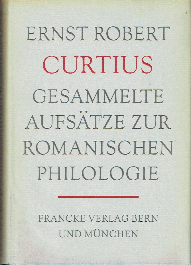 Item #020472 Gesammelte Aufsatze Zur Romanischen Philologie. Earnst Robert Curtius.