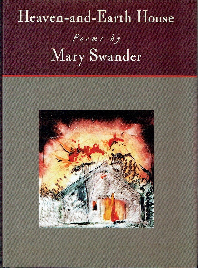 Item #020482 Heaven-and-Earth House. Mary Swander.