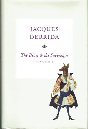 Item #020651 The Beast and the Sovereign, Volume I (The Seminars of Jacques Derrida). Jacques...