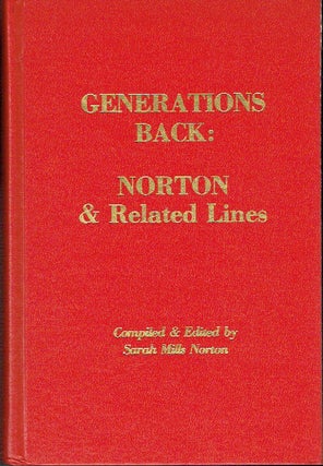 Item #020666 Generations Back: Norton & Related Lines. Family Manuscripts Civil, War Papers of...