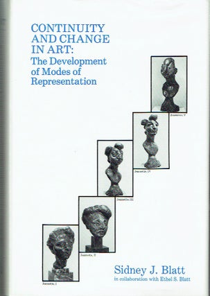 Item #020679 Continuity and Change in Art: The Development of Modes of Representation. Sidney J:...