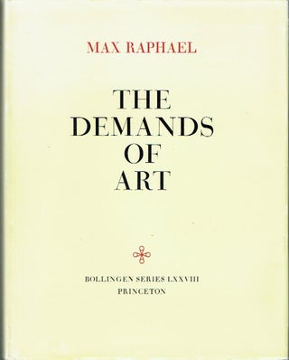 Item #020688 The Demands Of Art. With an Appendix Toward an Empirical Theory of Art (Bollingen...