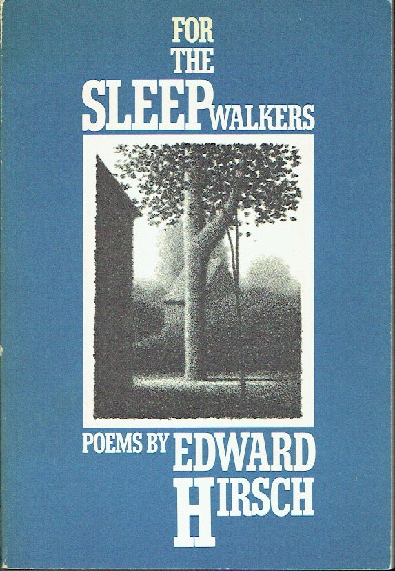 Item #020738 For the Sleepwalkers. Edward Hirsch.