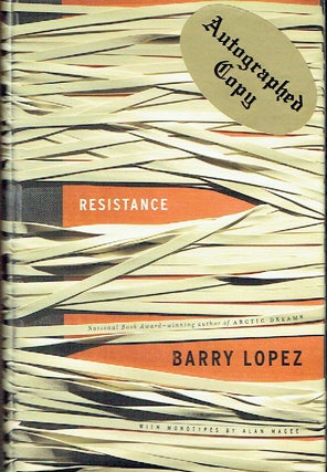 Item #020740 Resistance. Barry Lopez