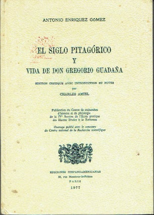 Item #020748 El Siglo Pitagorico y Vida de Don Gregorio Guadana: Edition critique avec...