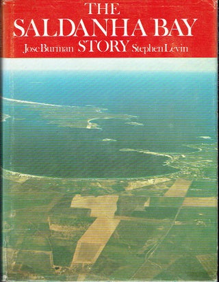 Item #020831 The Saldanha Bay Story. Jose Burman, Stephen Levin