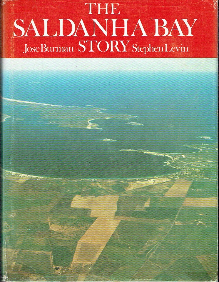 Item #020831 The Saldanha Bay Story. Jose Burman, Stephen Levin.
