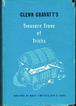 Item #020842 Glen Gravatt's Treasure Trove of Tricks. Glenn Gravatt