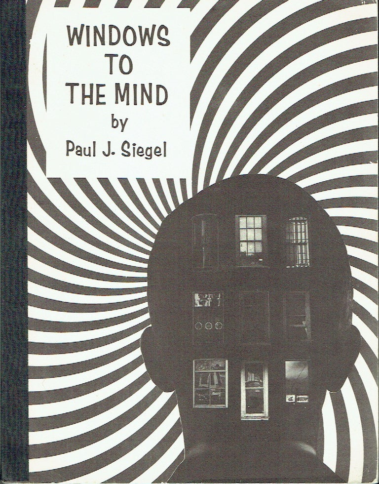 Item #020859 Windows To The Mind. Paul J. Siegel.