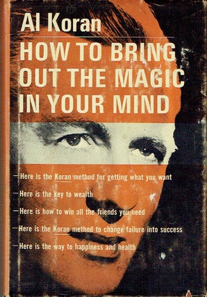 Item #020870 How To Bring Out The Magic In Your Mind. Al Koran