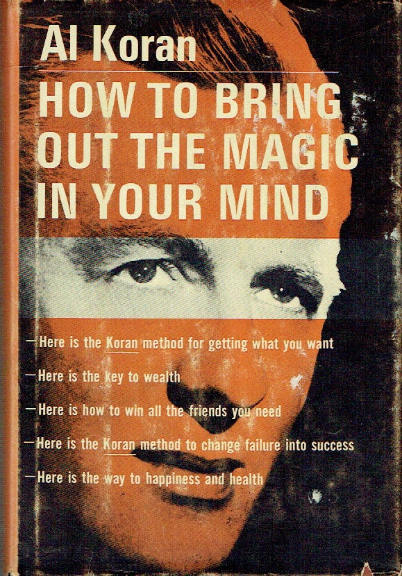 Item #020870 How To Bring Out The Magic In Your Mind. Al Koran.