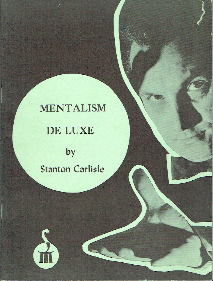 Item #020878 Mentalism De Luxe. Stanton Carlisle.