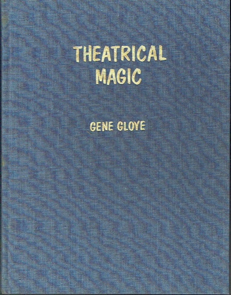 Item #020881 Theatrical Magic. Eugene E. Glove, Gene.