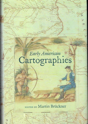 Item #020923 Early American Cartographies (Published for the Omohundro Institute of Early...