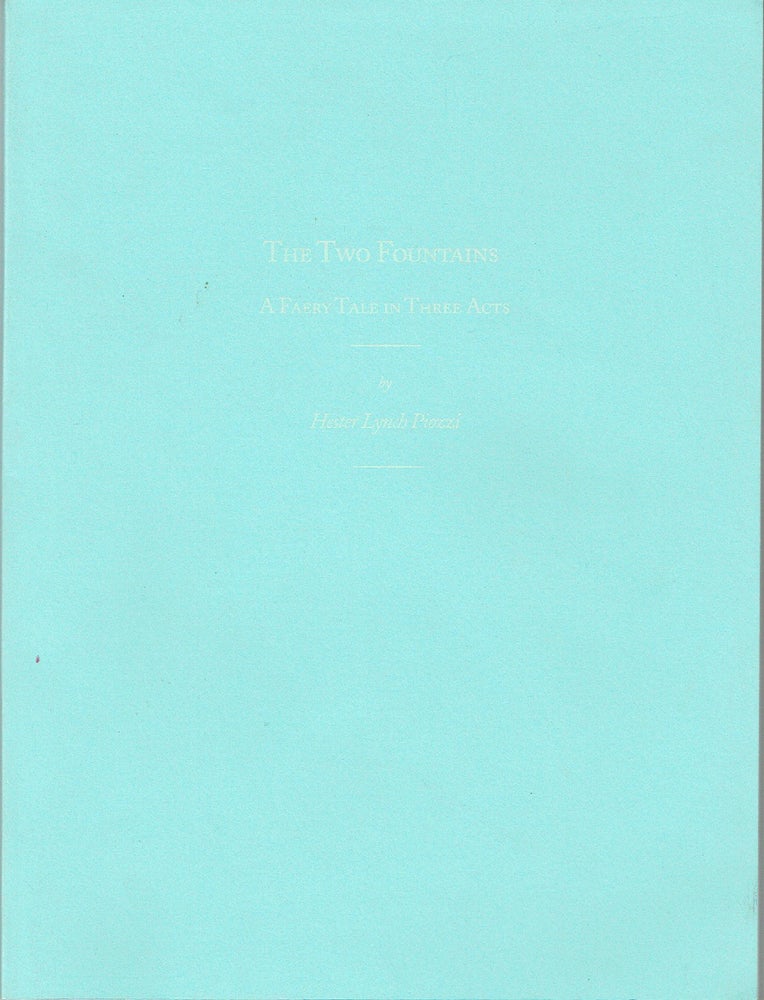 Item #020953 The Two Fountains: A Faery Tale in Three Acts. Hester Lynch Piazzi.