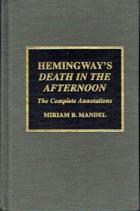 Item #020954 Hemingway's "Death in the Afternoon" Miriam B. Mandel