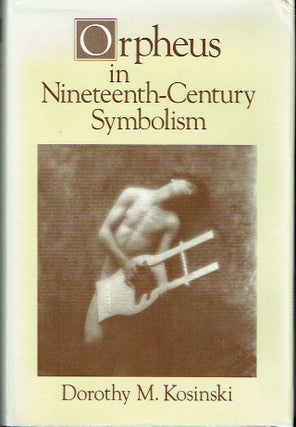 Item #020970 Orpheus in Nineteenth-Century Symbolism (Studies on the Fine Arts: The Avante-Garde,...