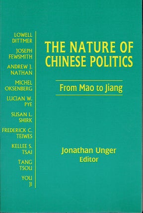 Item #021001 The Nature of Chinese Politics - From Mao to Jiang (Contemporary China Books)....