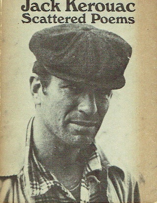 Item #021022 Scattered Poems. Jack Kerouac, ed. Ann Charters