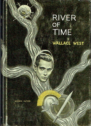 Item #021046 River Of Time. Wallace West