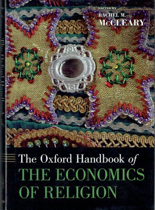Item #021066 The Oxford Handbook of the Economics of Religion (Oxford Handbooks). Rachel M. McCleary
