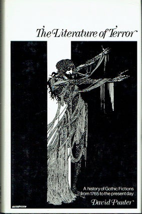 Item #021095 The Literature of Terror: History of Gothic Fiction from 1765 to the Present Day....