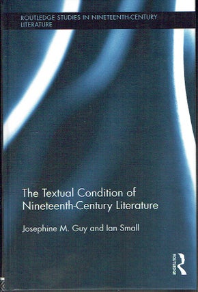 Item #021110 The Textual Condition of Nineteenth-Century Literature (Routledge Studies in...