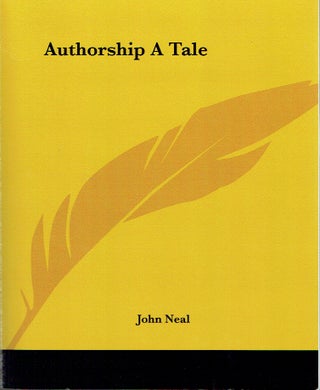 Item #021115 Authorship A Tale. John Neal