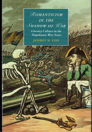 Item #021155 Romanticism in the Shadow of War: Literary Culture in the Napoleonic War Years...