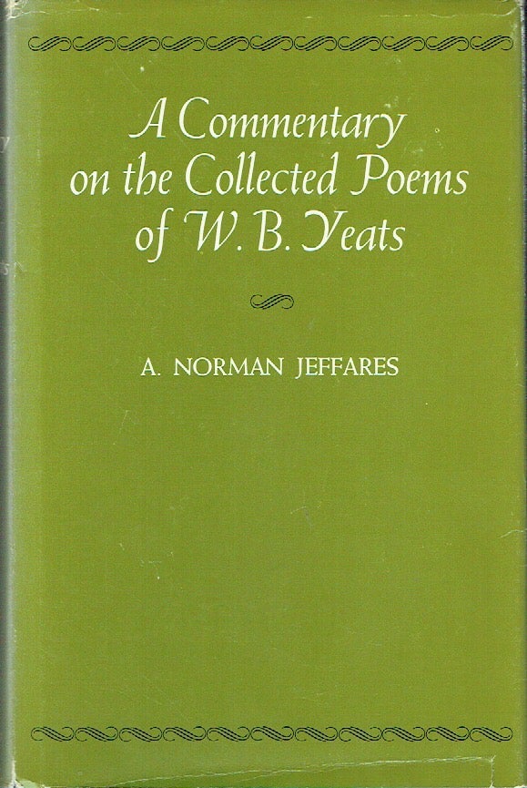 Item #021183 A Commentary on the Collected Poiems of W. B. Yeats. A. Norman Jeffares.