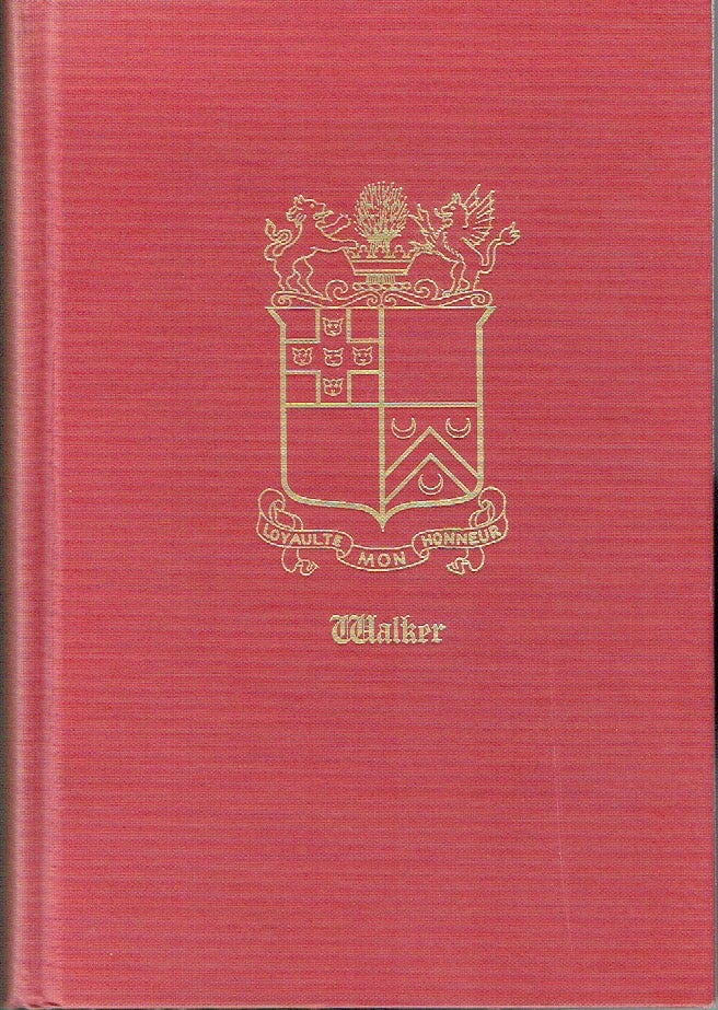 Item #021186 The Walkers of Woodberry Forest 1720-1973. Maria Williams Minor.