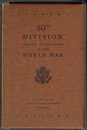 Item #021187 80th Division: Summary of Operations in the World War. American Battle Monuments...