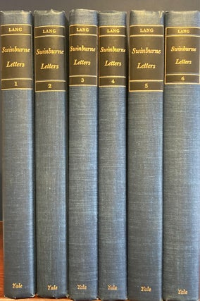 Item #021216 The Swinburne Letters. Algernon Charles Swinburne, ed Cecil Y. Lang