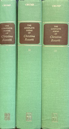 Item #021217 The Complete Poems of Christina Rossetti, a Variorum Edition [3 vols, complete]....