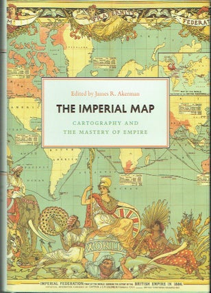 Item #021227 The Imperial Map: Cartography and the Mastery of Empire (The Kenneth Nebenzahl Jr....