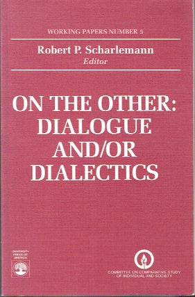 Item #021336 On the Other: Dialogue and/or Dialectics - Mark Taylor's "Paralectics" with Roy...