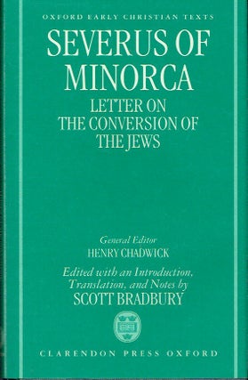 Item #021370 Severus of Minorca: Letter on the Conversion of the Jews (Oxford Early Christian...