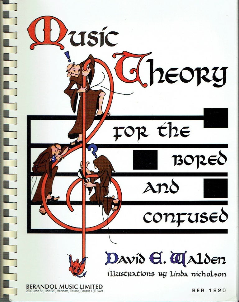 Item #021411 Music Theory for the Bored and Confused. David E. Walden.