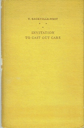 Item #021428 Invitation to Cast Out Care. Vita Sackville-West