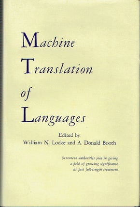 Item #021450 Machine Translation of Languages - Fourteen Essays. William N. Locke, A. Donald Booth