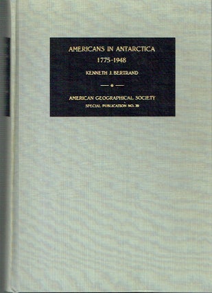 Item #021486 Americans in Antartica 1775-1948 [American Geographical Society - Special...