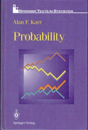 Item #021490 Probability (Springer Texts in Statistics). Alan F. Karr
